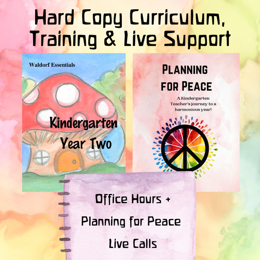 Waldorf Essentials Kindergarten 2 Hard Copy Curriculum, Training & Live Support